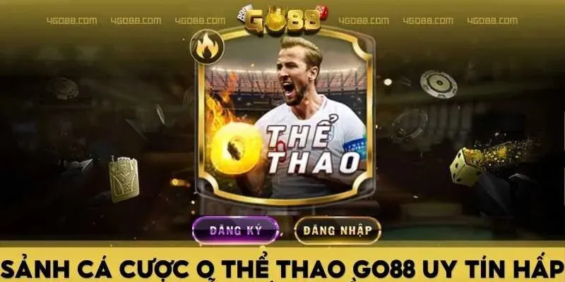 Top 4 lý do nên chơi Cá cược thể thao Go88 Một số thuật ngữ cá cược thể thao Go88