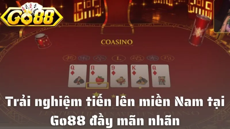 Tiến Lên Miền Nam Tại Go88 – Game Hot 2025 Không Nên Bỏ Qua Trải nghiệm tiến lên miền Nam tại Go88 đầy mãn nhãn với thế mạnh vượt bậc