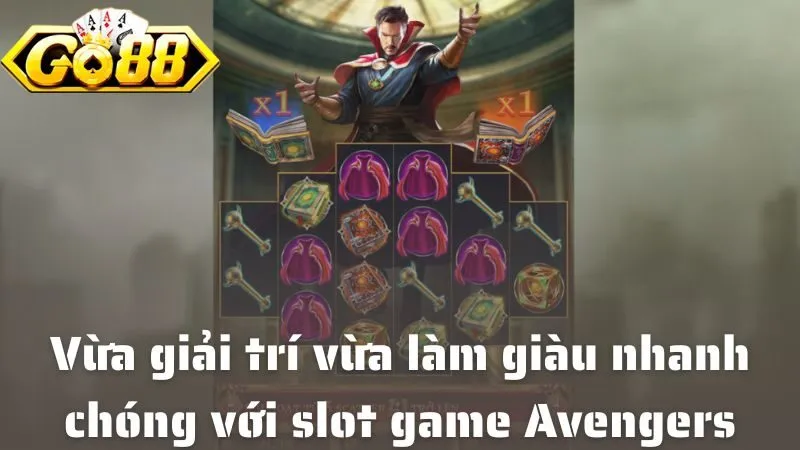 Slot Game Avengers Tại Go88: Quay Là Trúng, Hái Tiền Cực Đỉnh Vừa giải trí vừa làm giàu nhanh chóng với slot game Avengers tại Go88